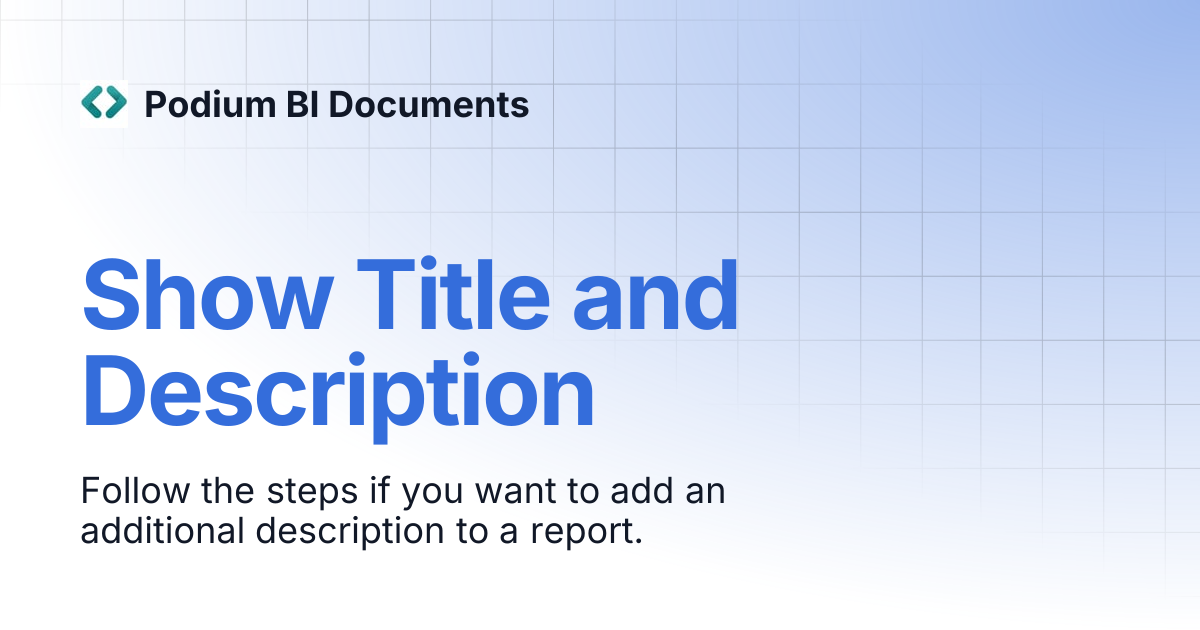 Show Title and Description | Podium BI Documents